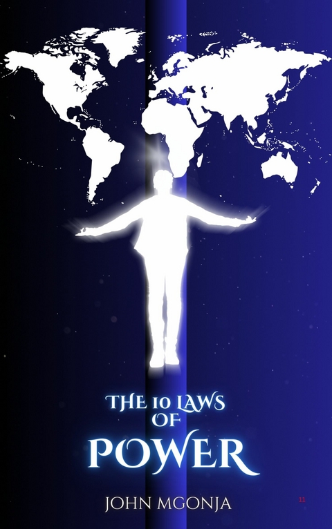 10 Laws Of Power -  John Mgonja
