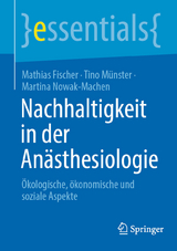 Nachhaltigkeit in der An&auml;sthesiologie -  Mathias Fischer,  Tino M&uuml;nster,  Martina Nowak-Machen