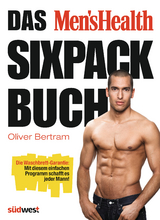 Das Men's Health Sixpack-Buch - Oliver Bertram