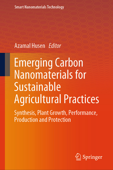 Emerging Carbon Nanomaterials for Sustainable Agricultural Practices - 
