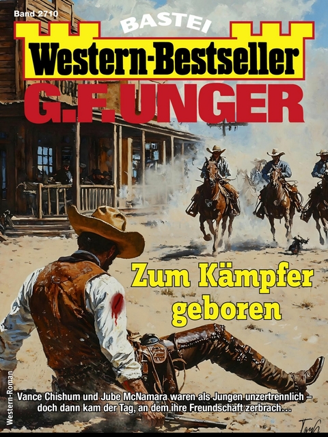 G. F. Unger Western-Bestseller 2710 - G. F. Unger