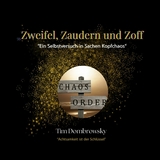 Zweifel,Zaudern und Zoff - Tim Dombrowsky