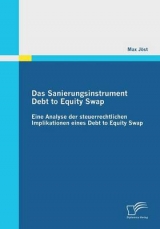Das Sanierungsinstrument Debt to Equity Swap - Max J&ouml;st