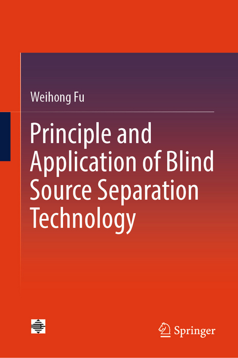 Principle and Application of Blind Source Separation Technology -  Weihong Fu