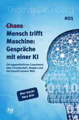 (Chaos) Mensch trifft Maschine &ndash; Gespr&auml;che mit einer KI #01 - Thomas Gr&uuml;nberg