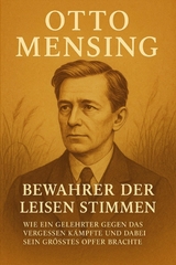 Otto Mensing &ndash; Bewahrer der leisen Stimmen - Marcus PC Petersen - Clausen