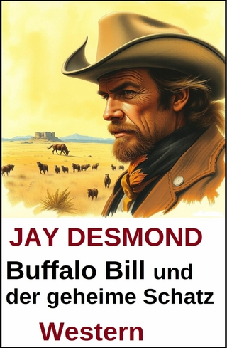 Buffalo Bill und der geheime Schatz: Western