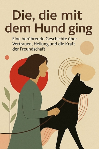 Die, die mit dem Hund ging