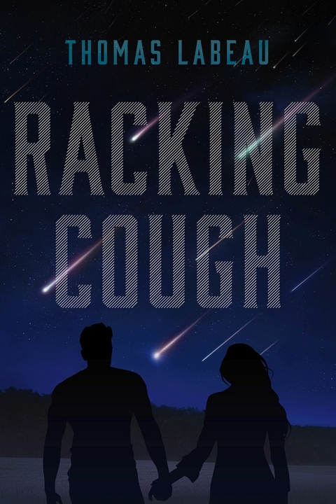 Racking Cough -  Thomas LaBeau