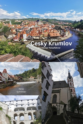 Cesky Krumlov Ein kleiner Reiseführer