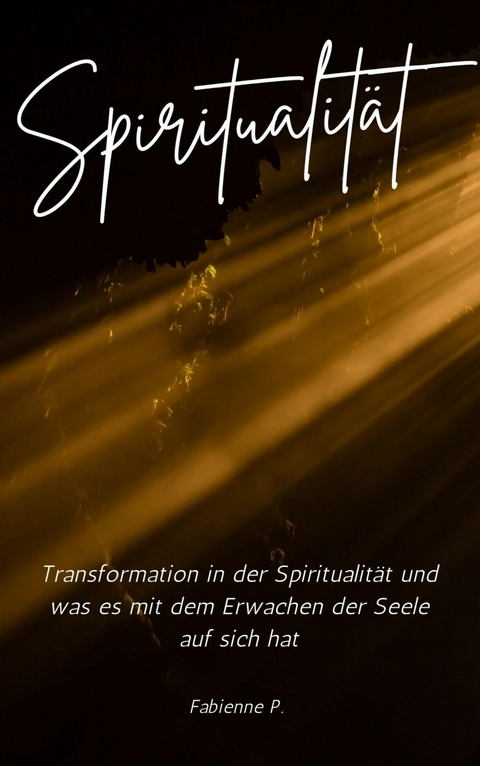 Spiritualit&auml;t - Fabienne P.
