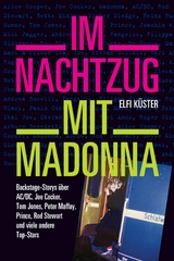 Im Nachtzug mit Madonna - Elfi K&uuml;ster