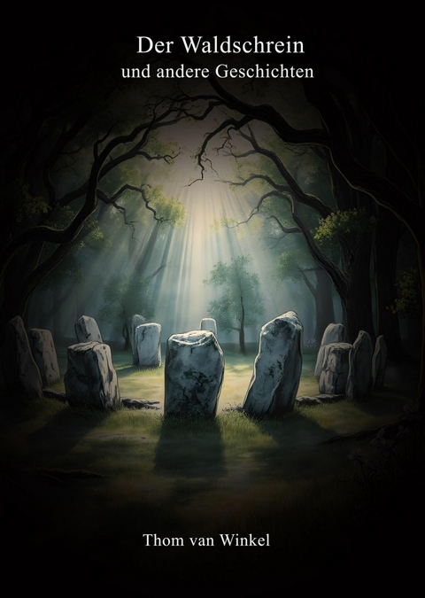 Der Waldschrein - Thom van Winkel