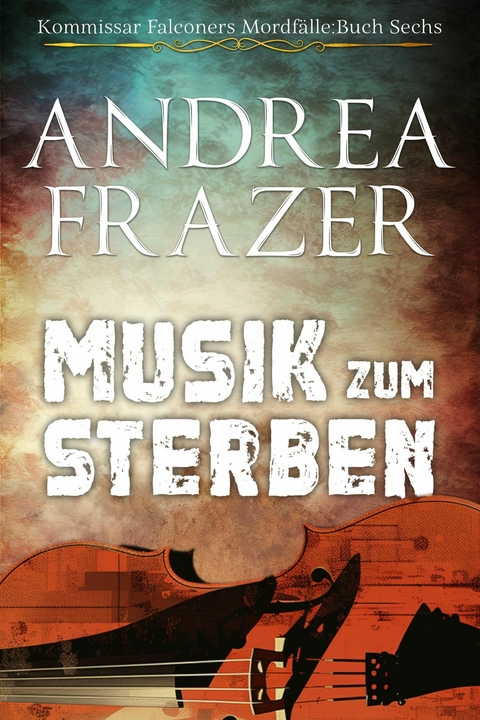 Musik zum Sterben - Andrea Frazer