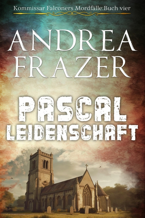 Pascal Leidenschaft - Andrea Frazer
