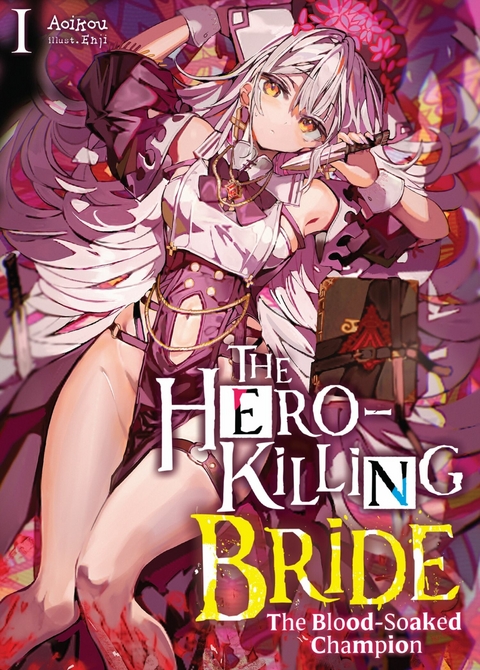 Hero-Killing Bride: Volume 1 -  Aoikou