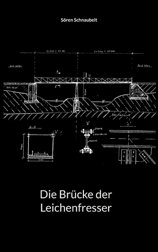 Die Brücke der Leichenfresser