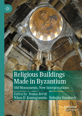 Religious Buildings Made in Byzantium - 