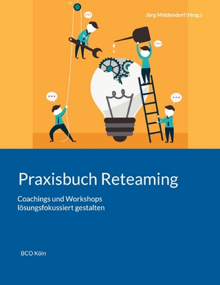 Praxisbuch Reteaming