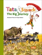 Tata&Squack - The Big Journey - Elisabeth Visser