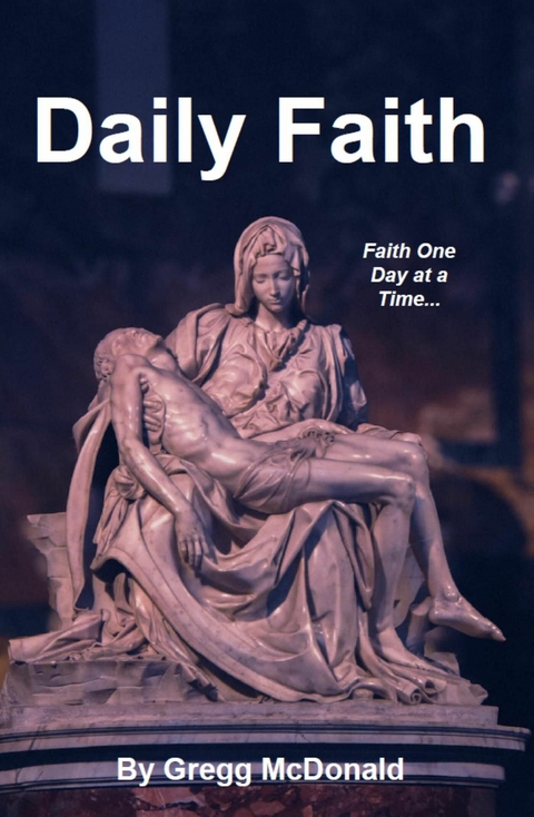 Daily Faith -  Gregg McDonald