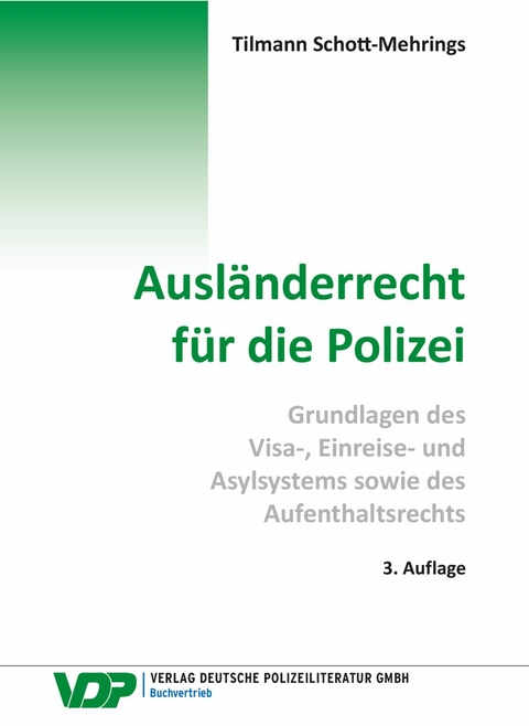 Ausl&auml;nderrecht f&uuml;r die Polizei﻿ - Tilmann Schott-Mehrings