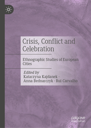Crisis, Conflict and Celebration