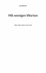 Mit wenigen Worten - Lars B&uuml;scher