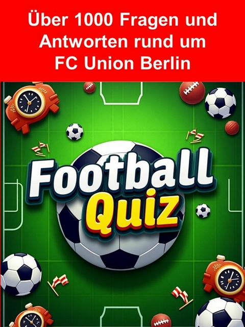 Football-Quiz - 1. FC Union Berlin - Toni Krechel