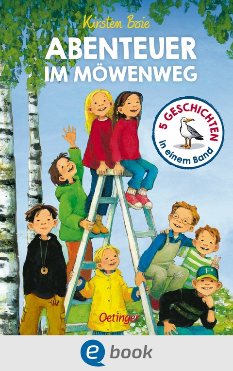 Abenteuer im M&ouml;wenweg. 5 Geschichten in einem Band - Kirsten Boie