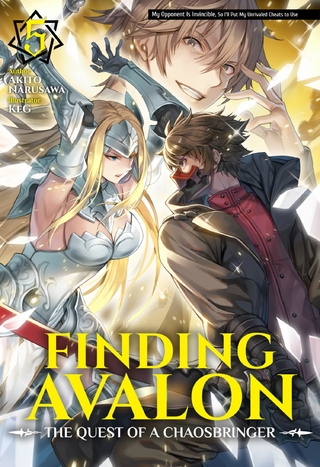 Finding Avalon: The Quest of a Chaosbringer Volume 5