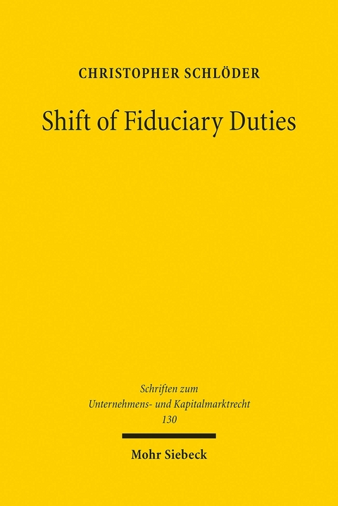 Shift of Fiduciary Duties -  Christopher Schlöder