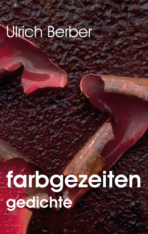 farbgezeiten - Ulrich Berber