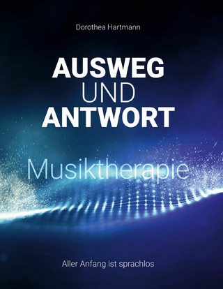 Ausweg und Antwort Musiktherapie