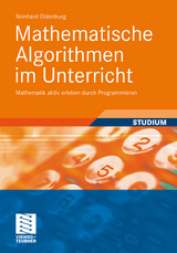 Mathematische Algorithmen im Unterricht - Reinhard Oldenburg