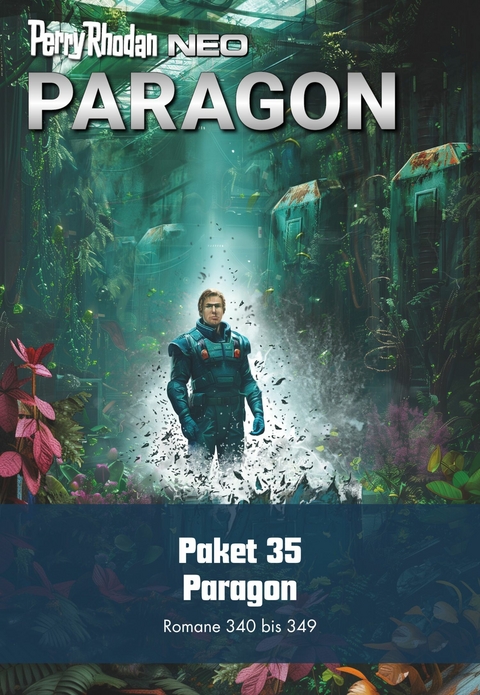 Perry Rhodan Neo Paket 35: Paragon - R&uuml;diger Sch&auml;fer, Dietmar Schmidt, Rainer Schorm, Ruben Wickenh&auml;user, Olaf Brill, Lucy Guth, Michael Tinnefeld