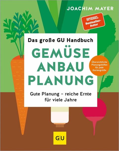 Das gro&szlig;e GU Handbuch Gem&uuml;se-Anbauplanung - Joachim Mayer
