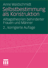 Selbstbestimmung als Konstruktion - Anne Waldschmidt