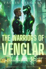 The Warriors of Venglar - In einer anderen Realit&auml;t - Vaelis Vaughan
