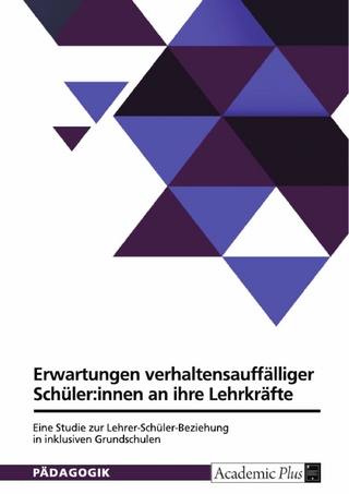 Normative Erwartungen verhaltensauffälliger Schüler:innen an ihre Lehrkräfte. Eine qualitative Studie zur Lehrer-Schüler-Beziehung in inklusiven Grundschulen