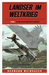 Landser im Weltkrieg &ndash; STUKA - Hermann Weinhauer