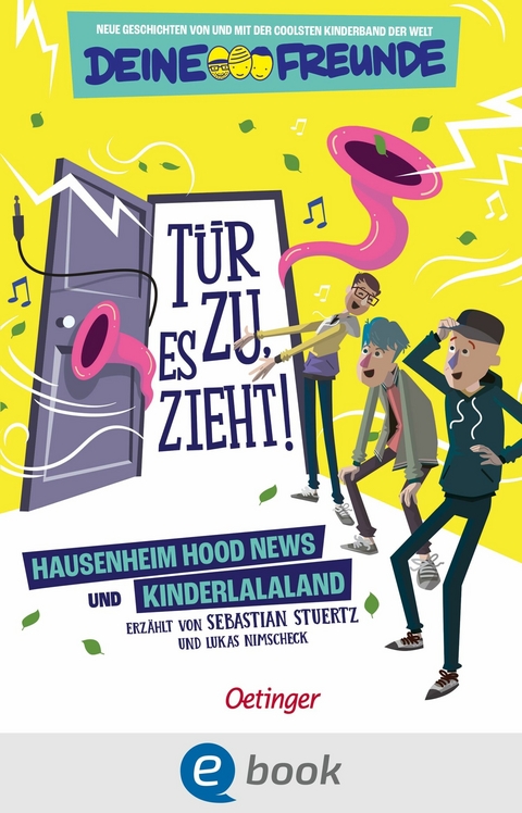 T&uuml;r zu, es zieht! Hausenheim Hood News und Kinderlalaland. Band 1 - Sebastian Stuertz