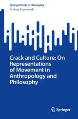 Crack and Culture: On Representations of Movement in Anthropology and Philosophy - Andrzej Zaporowski