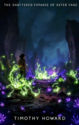 The Shattered Expanse of Aster Vane