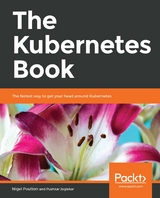 The Kubernetes Book -  Nigel Poulton,  Pushkar Joglekar