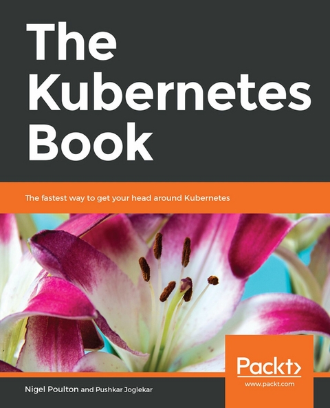 The Kubernetes Book -  Nigel Poulton,  Pushkar Joglekar