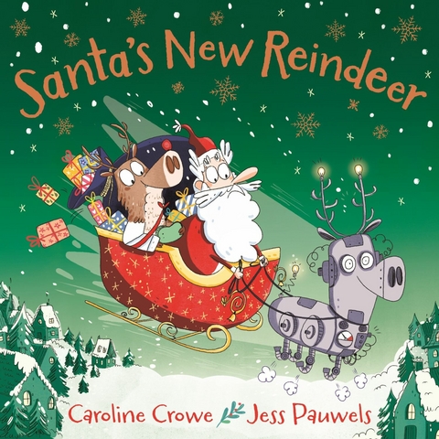 Santa's New Reindeer -  Caroline Crowe