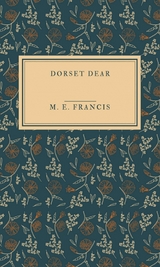 Dorset dear - M. E. Francis