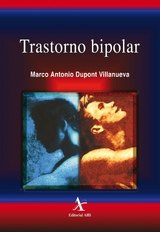 Trastorno bipolar -  Marco Antonio Dupont Villanueva