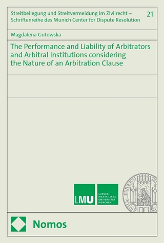 The Performance and Liability of Arbitrators and Arbitral Institutions considering the Nature of an Arbitration Clause